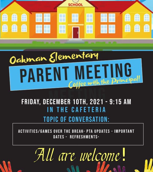 Oakman Parent Meeting-Tomorrow!